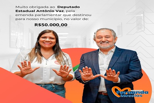 Vereadora Fernanda Messias agradece Deputado Antônio Vaz por emenda parlamentar